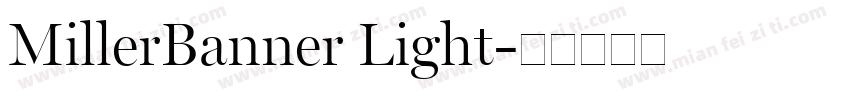MillerBanner Light字体转换